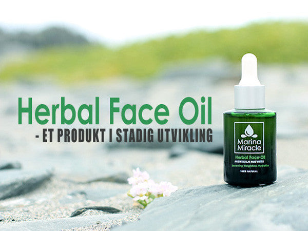 Herbal Face Oil i stadig utvikling